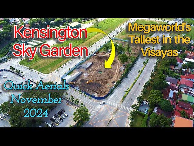 Kensington Sky Garden - Quick November 2024 Aerials - Megaworld's Tallest Condo In The Visayas Soon