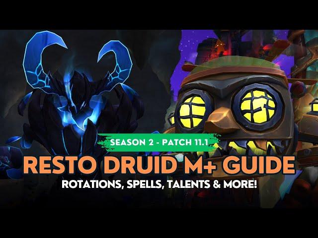 How Will WE Heal Season 2?? | Resto Druid M+ Guide | Rotation, Spells & More! | 11.1 Undermined