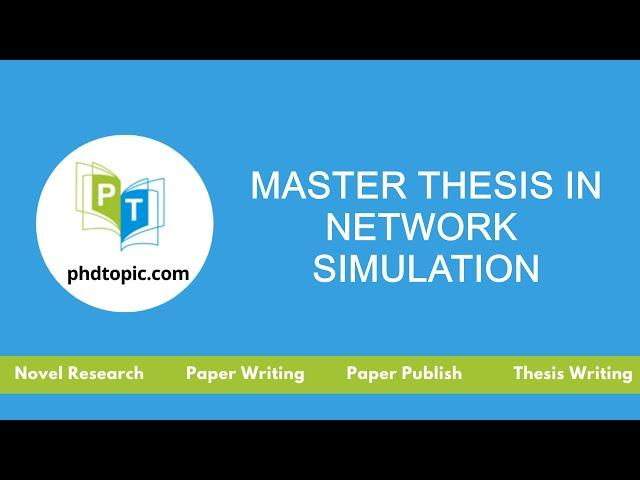 Master Thesis in Network Simulation | MS Thesis in Network Simulation