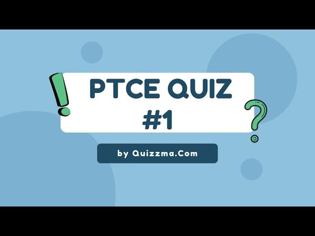 PTCB Practice Quiz #1 | Quizzma