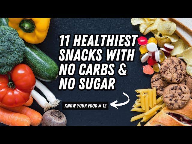 11 HEALTHIEST Snacks with ZERO Carbs & ZERO Sugar  | Perfect for Low-Carb Diet | UZR Tube