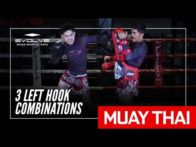 Muay Thai | Sarawut Sor Jor Wichit Padriew's 3 Left Hook Combinations | Evolve University