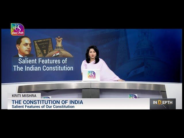 IN-DEPTH: SALIENT FEATURES OF THE INDIAN CONSTITUTION | 13 November, 2024