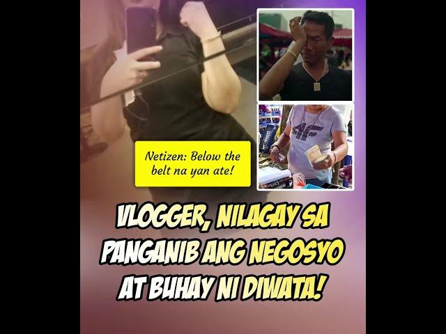 Vlogger, nilagay sa panganib ang negosyo at buhay ni Diwata