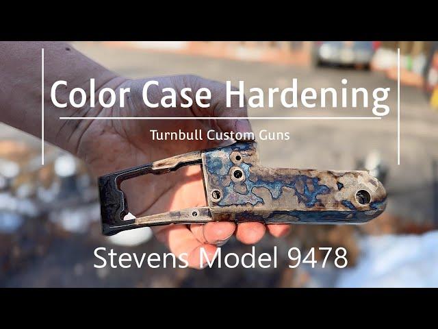 Color Case Hardening a Stevens 9478 With Turnbull Custom Guns