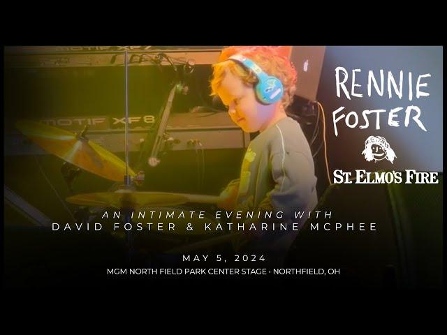 Rennie Foster · Drumming St. Elmo's fire (May 5) An intimate evening with David Foster & Kat McPhee