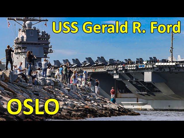 USS Gerald R. Ford arrives in Oslo May 24. 2023