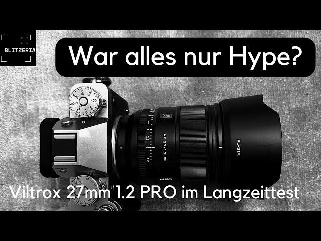 Review:  Viltrox 27mm 1.2 PRO - War alles nur Hype?