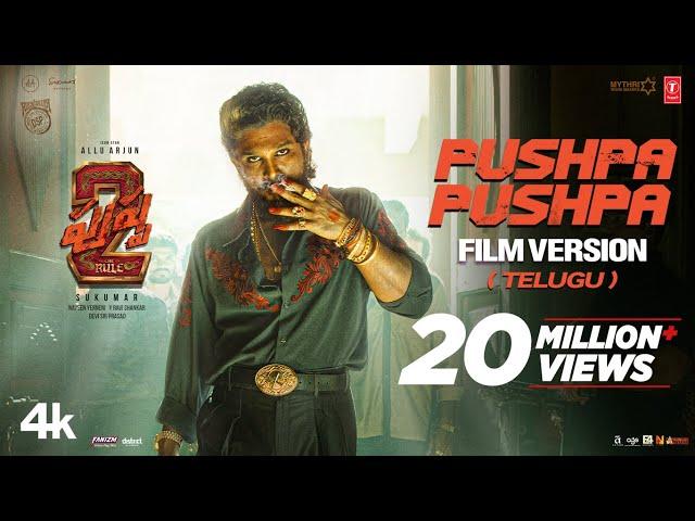 PUSHPA PUSHPA Telugu Film Version - Pushpa 2 The Rule | Allu Arjun | Sukumar | DSP