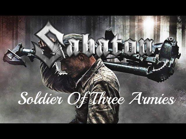 Sabaton: Soldier Of Three Armies [Ultimate Music Video]