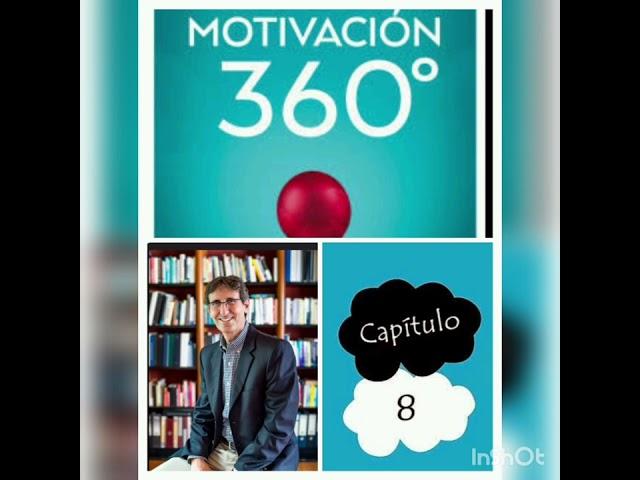 Motivación 360° - David Fischman-CAPÍTULO 8