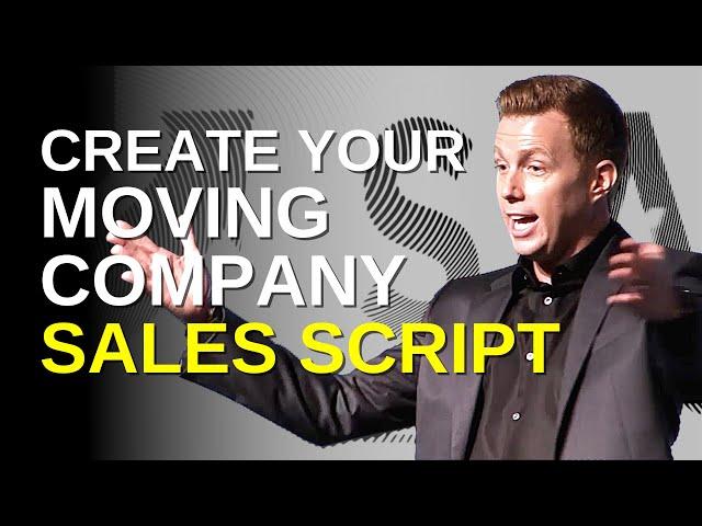 Create Your Moving Company Sales Script