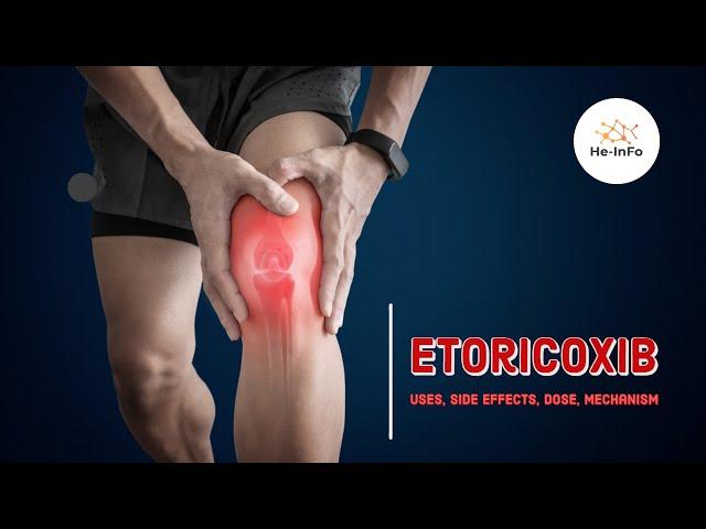 Etoricoxib (Arcoxia): Uses, Indications, Side Effects & Dosage | NSAIDs