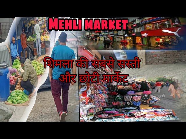 Mehli market || small and chippest market in Shimla Himachal Pradesh mall road shimla #shimla #ridge