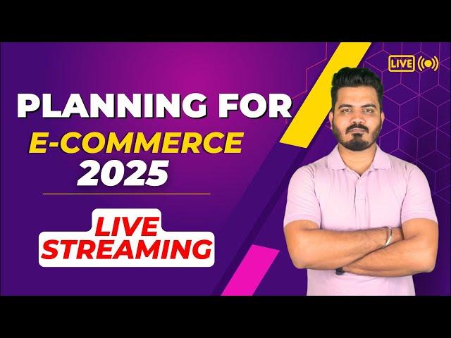 Starting Ecommerce Business in 2025 | #live