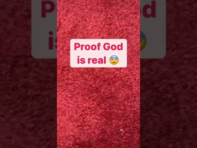 Proof God Is Real!