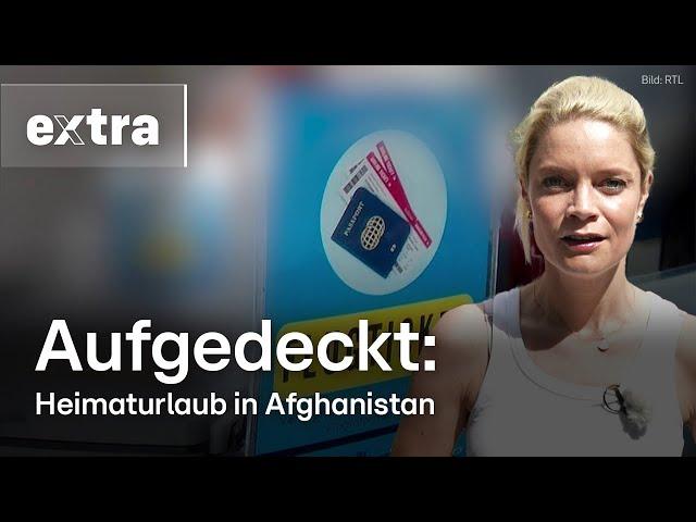 Gesetzeslücke aufgedeckt: Wie Flüchtlinge in Afghanistan Heimat-Urlaub machen | EXTRA – Das Magazin