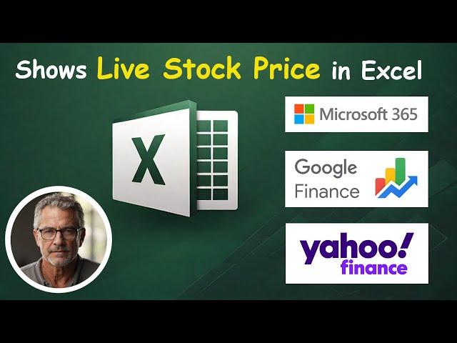 Shows Live Stock Price in Excel: Microsoft 365, Google, Yahoo Finance Complete Walkthrough in 2024