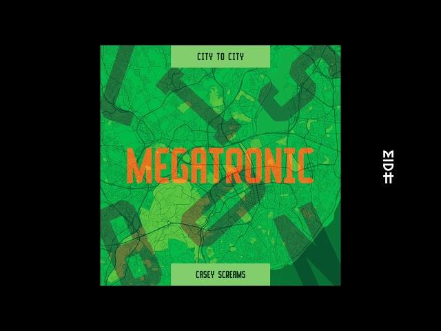 Megatronic - Casey Screams