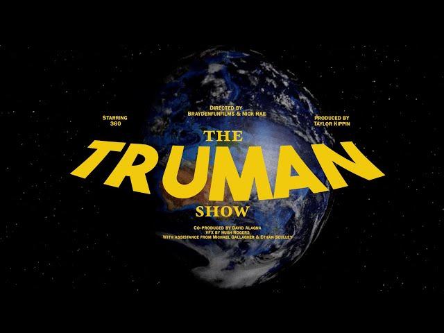 360 - The Truman Show (Official Music Video)