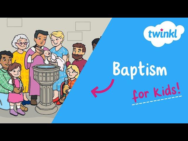 ️ Baptism for Kids | What happens at a baptism? | Christian Celebrations | Twinkl