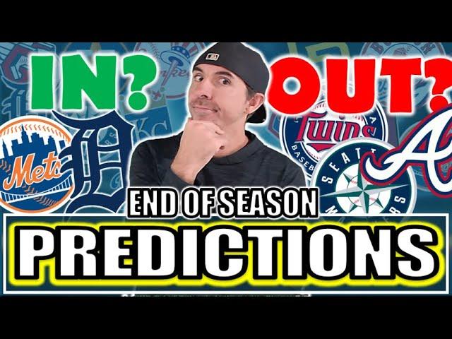 MLB End Of Season PREDICTIONS: Mets & Dbacks In, Braves Out? Tigers In, Twins Out? Yankees #1 Seed?