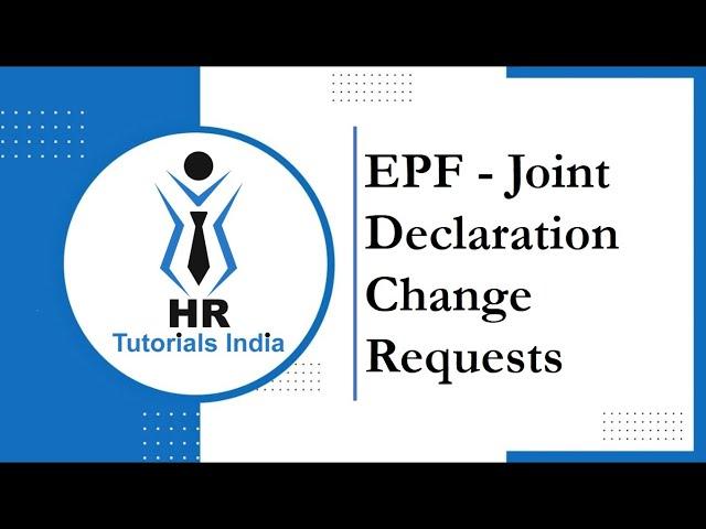 Online Joint Declaration Approval | PF Joint Declaration Change Requests | HR Tutorials India | EPFO