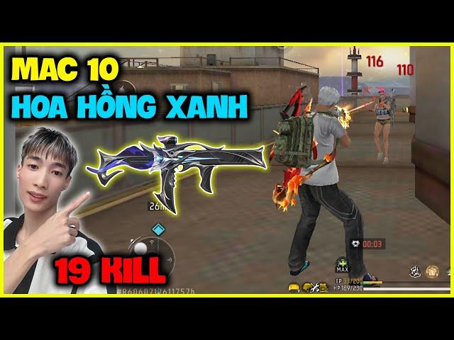 Đức Mõm Cầm Mac 10 Hoa Hồng Xanh Nhẹ Nhàng 19 Kill !!!