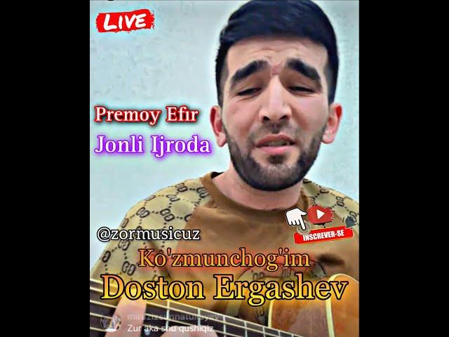 Jonli Efir DOSTON ERGASHEV Ko’zmunchog’im, Modniylarga #artist  #zormusicuz #zormusic #cover