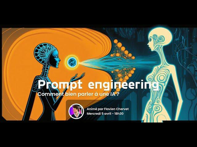 PROMPT ENGINEERING - L'ART DE BIEN PARLER A CHATGPT - HYPERPROMPT #1 - Flavien Chervet