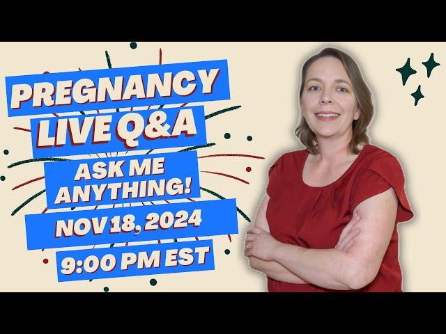 Live Pregnancy Q&A | Dr. Samantha Answers Your Live Questions and Questions from Comments! 11/18/24