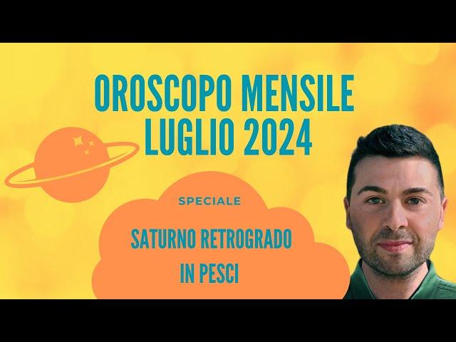 OROSCOPO mensile LUGLIO 2024