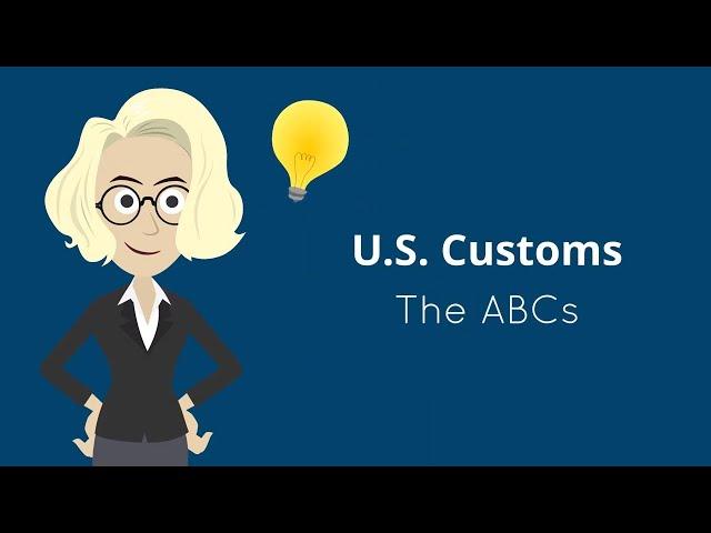 U.S. Customs - The ABCs