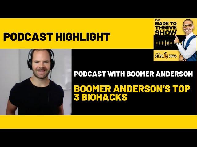 Boomer Anderson's top 3 biohacks