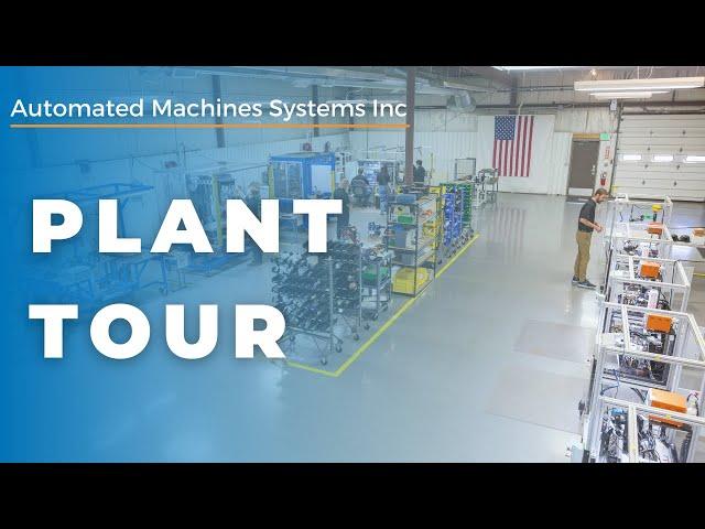 Automated Machines Systems, Cincinnati OH Plant Tour