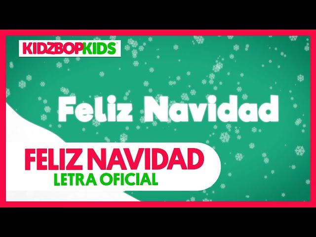 KIDZ BOP Kids - Feliz Navidad (Letra Oficial) [KIDZ BOP Christmas]