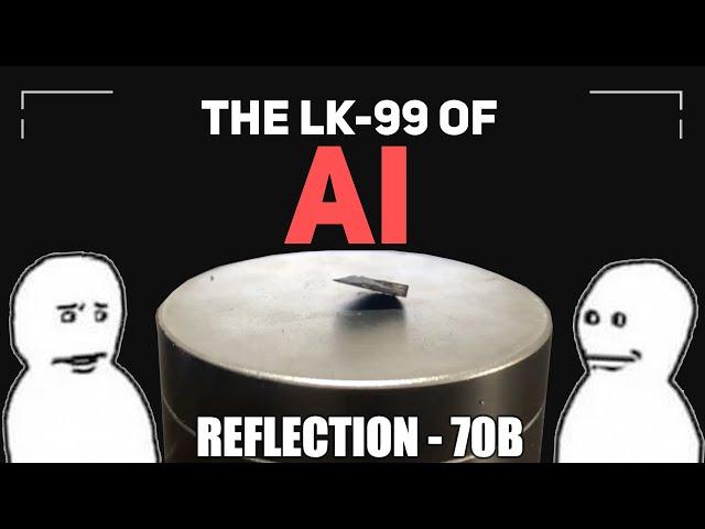 The LK-99 of AI: The Reflection-70B Controversy Full Rundown