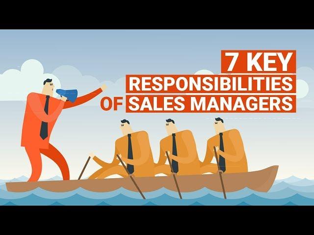 7 Key Responsibilities of Sales Managers | Quick Sales Tips