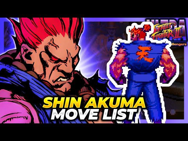 SHIN AKUMA MOVE LIST - Ultra Street Fighter II: The Final Challengers (USFII)