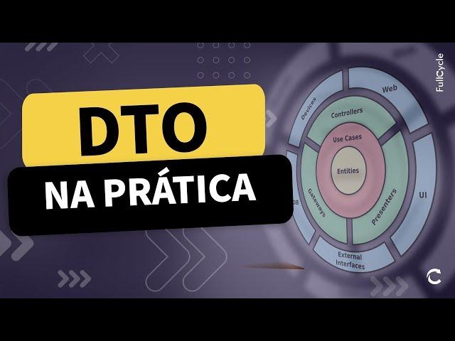 DTO - Para que servem? Onde Utilizar?