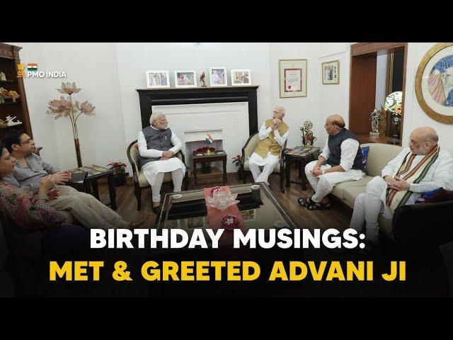 Prime Minister Narendra Modi meets and greets Shree Lal Krishna Advani on his birthday