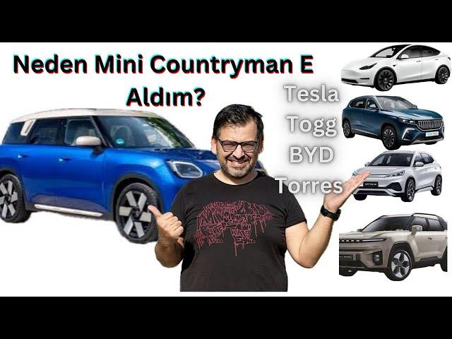 Mini Countryman E Neden İlk Tercihim Oldu? Tesla, TOGG, BYD ve MG Neden Olmadı?