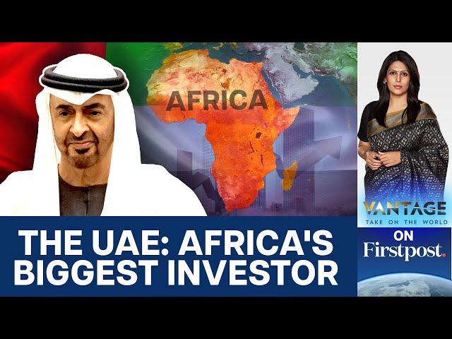 Africa’s New Scramble: The UAE's Billion-Dollar Strategy | Vantage with Palki Sharma