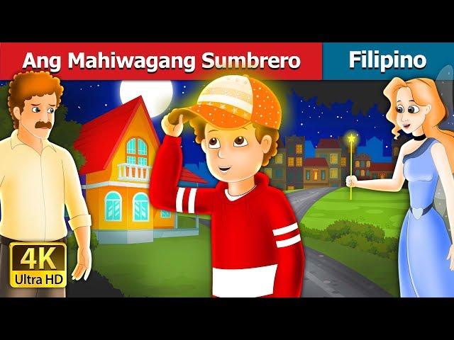 Ang Mahiwagang Sumbrero | The Magic Cap Story in Filipino | @FilipinoFairyTales