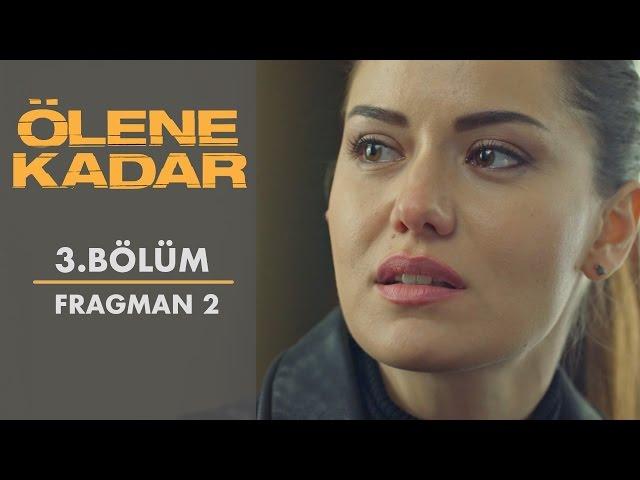 Ölene Kadar | 3.Bölüm - Fragman 2