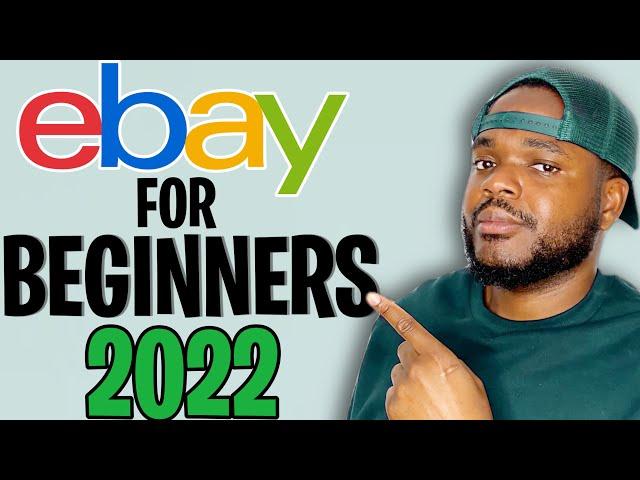 How To Sell On eBay For Beginners (Step By Step Guide 2022)