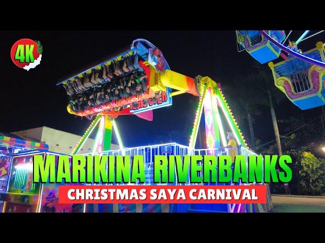 [4K] MARIKINA RIVERBANKS: NIGHT CARNIVAL "CHRISTMAS SAYA" TOUR 2024