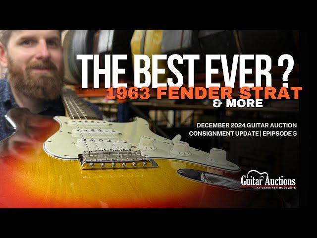 Cleanest '63 Fender Strat ever? & More | December 2024 Guitar Auction Consignment Update | Episode 5