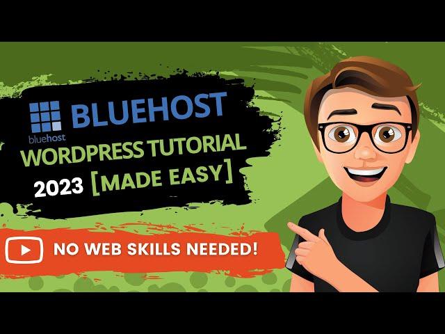 Bluehost WordPress Tutorial 2023 For Beginners [The EASY Way]