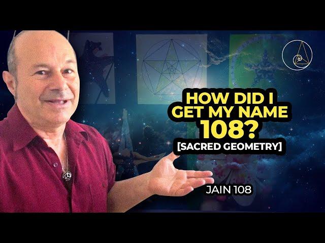 How did I get my name 108? [Sacred Geometry]